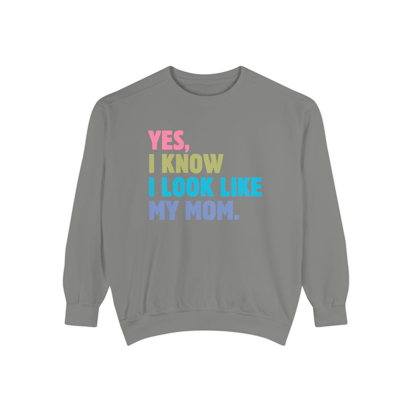 I Look Like My Mom Sweatshirt, Trendy Crewneck, Aesthetic Sweatshirt, Comfort Colors, Comfy Sweatshirt, Relaxing Sweatshirt