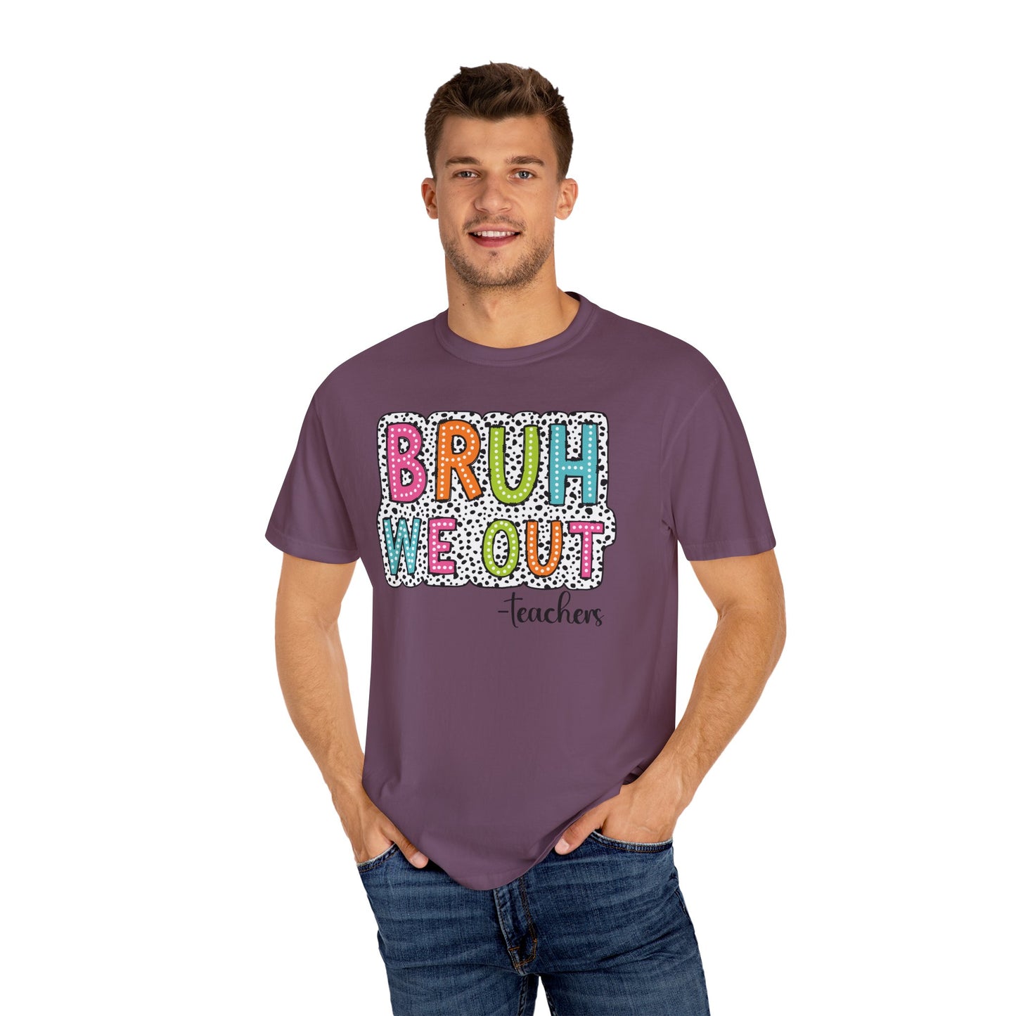 Bruh We Out Teacher shirt, summertime shirt, vacation shirt, party tee, trendy tee, sophisticated tee, Teacher tee
