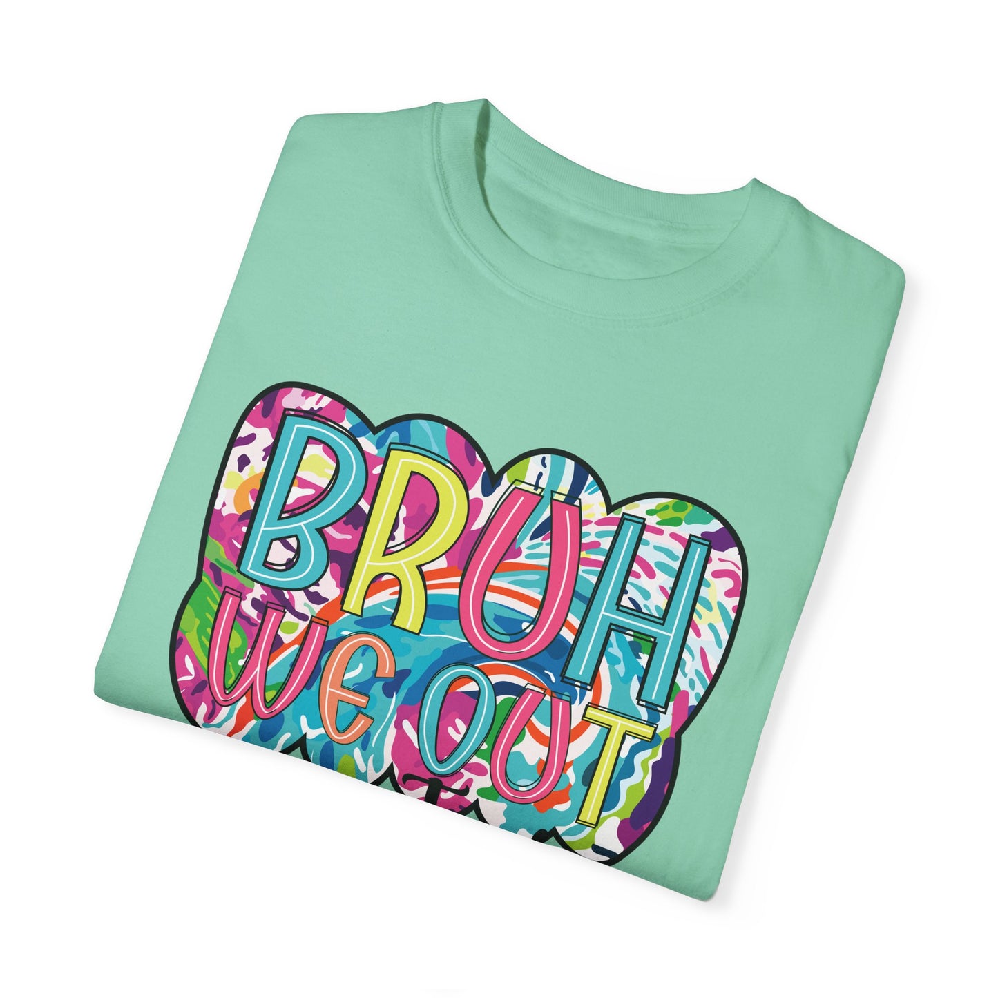 Bruh We Out Teacher shirt, summertime shirt, vacation shirt, party tee, trendy tee, sophisticated tee, Teacher tee