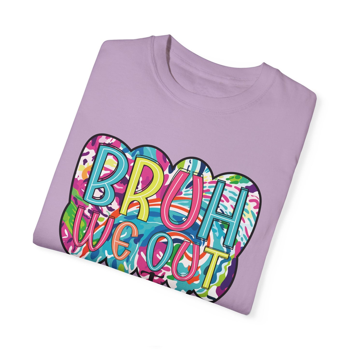 Bruh We Out Teacher shirt, summertime shirt, vacation shirt, party tee, trendy tee, sophisticated tee, Teacher tee