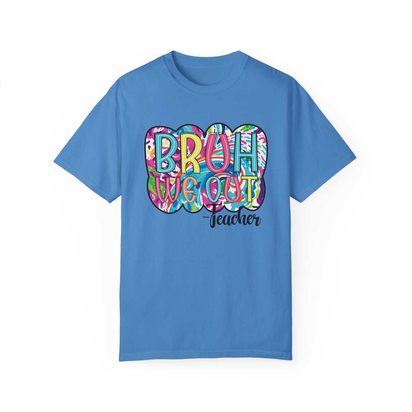 Bruh We Out Teacher shirt, summertime shirt, vacation shirt, party tee, trendy tee, sophisticated tee, Teacher tee
