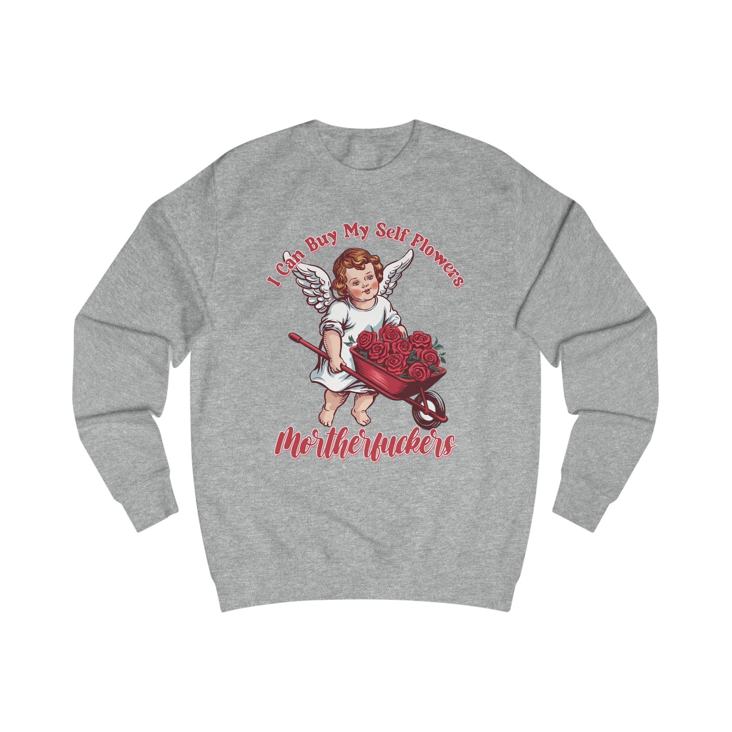 Cupid Roses Unisex Sweatshirt, Valentine's Day Gift, Funny Anti-Valentine, Self-Love Shirt, Gift for Single, Galentine's Day Jumper