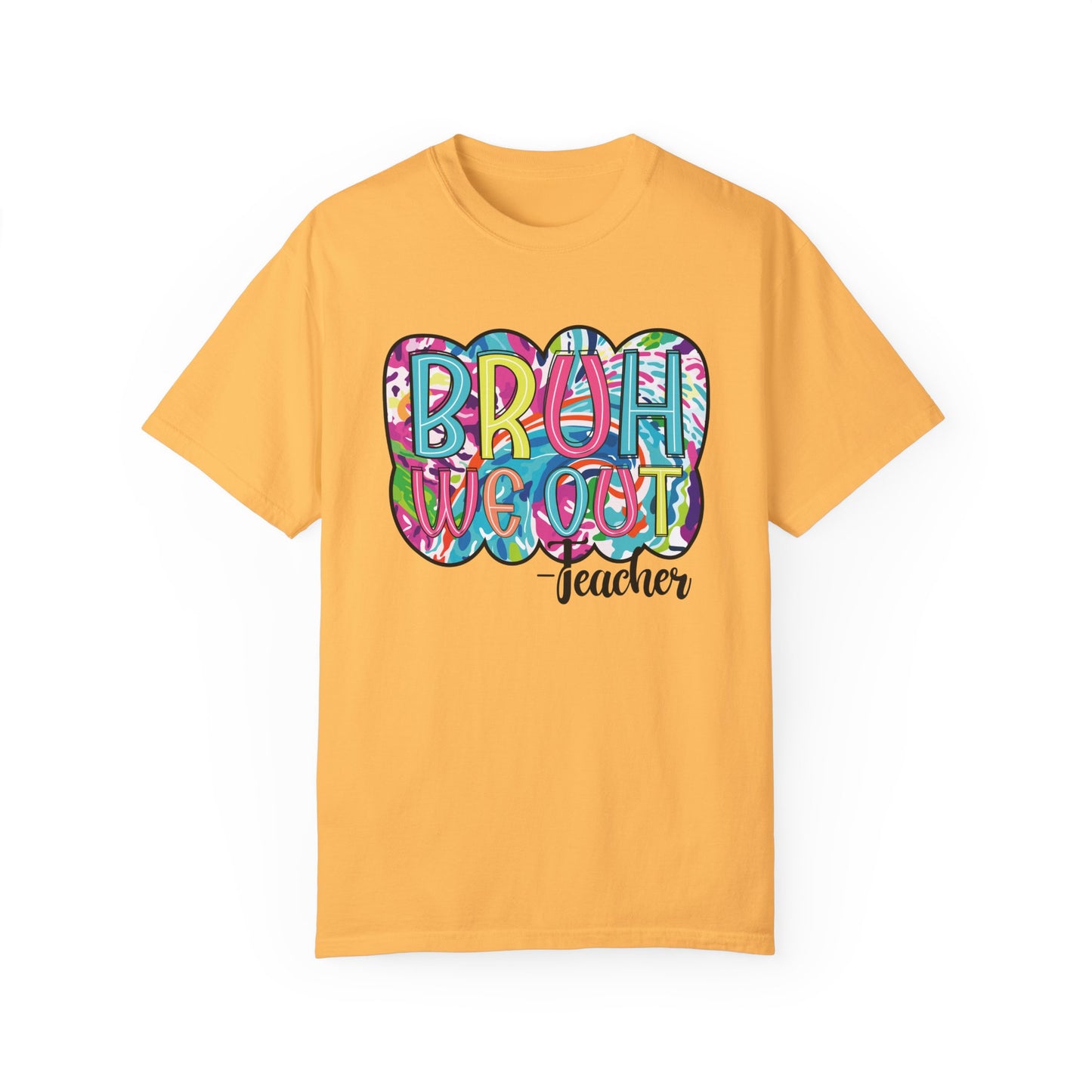 Bruh We Out Teacher shirt, summertime shirt, vacation shirt, party tee, trendy tee, sophisticated tee, Teacher tee
