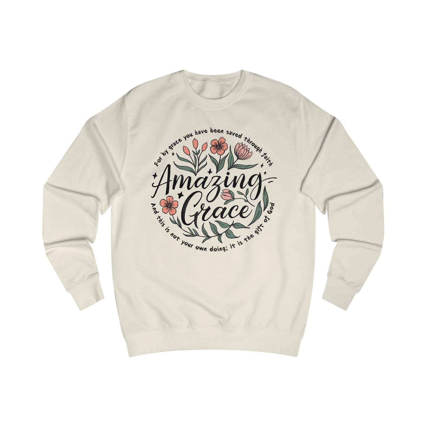Christian Floral Sweatshirt, Amazing Grace Bible Verse Jumper, Religious Unisex Pullover, Faith Inspired Sweater, Religious Gift for Him or