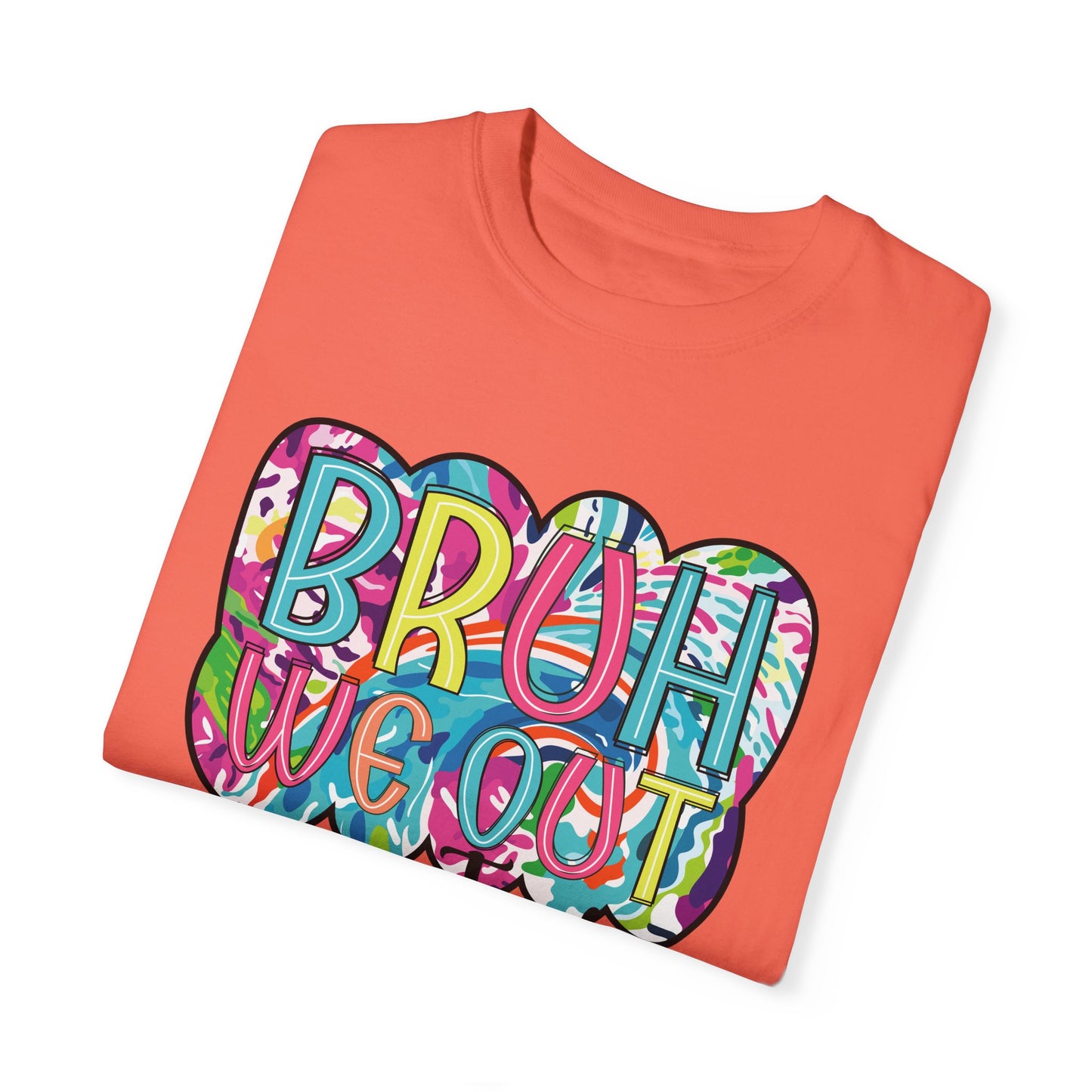 Bruh We Out Teacher shirt, summertime shirt, vacation shirt, party tee, trendy tee, sophisticated tee, Teacher tee