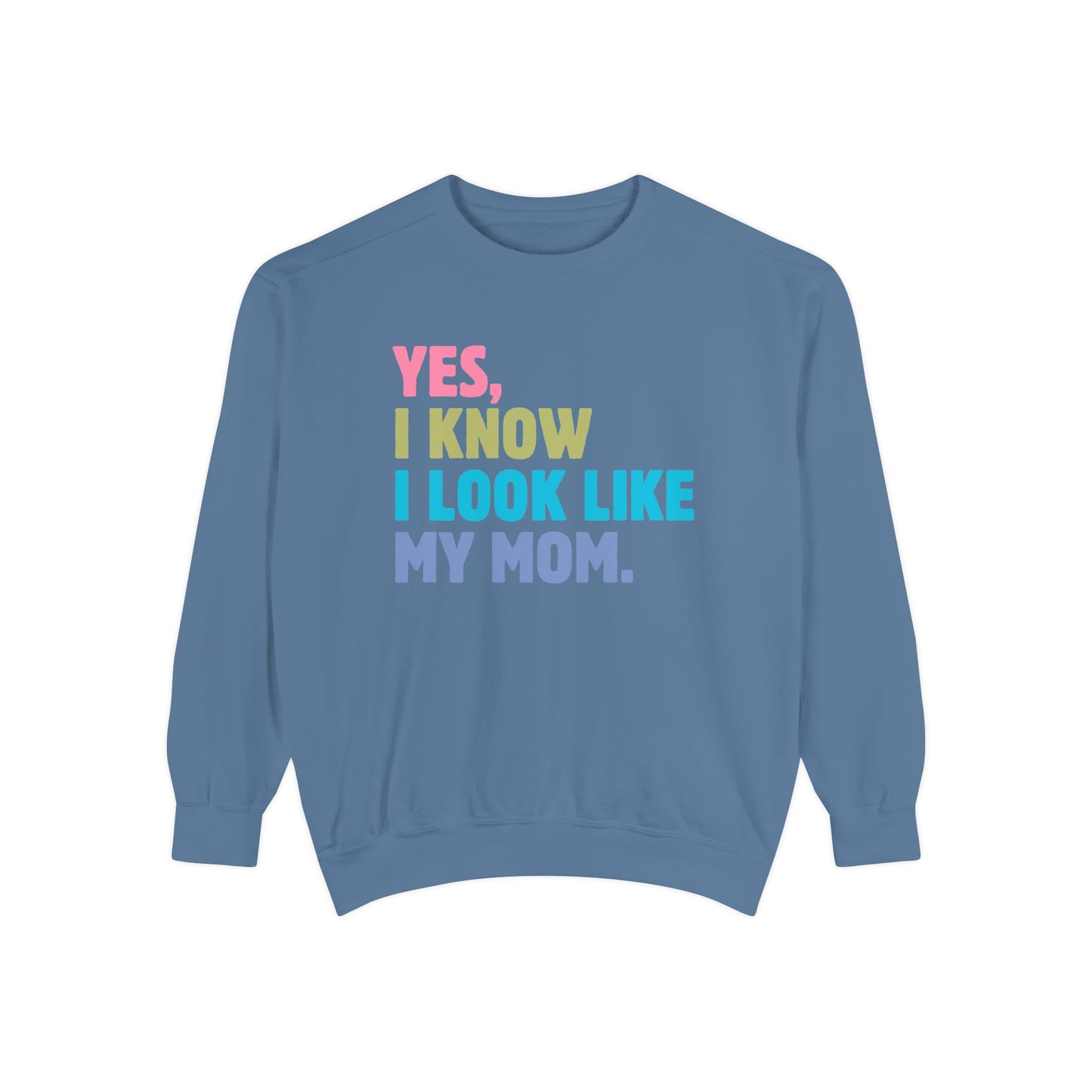 I Look Like My Mom Sweatshirt, Trendy Crewneck, Aesthetic Sweatshirt, Comfort Colors, Comfy Sweatshirt, Relaxing Sweatshirt