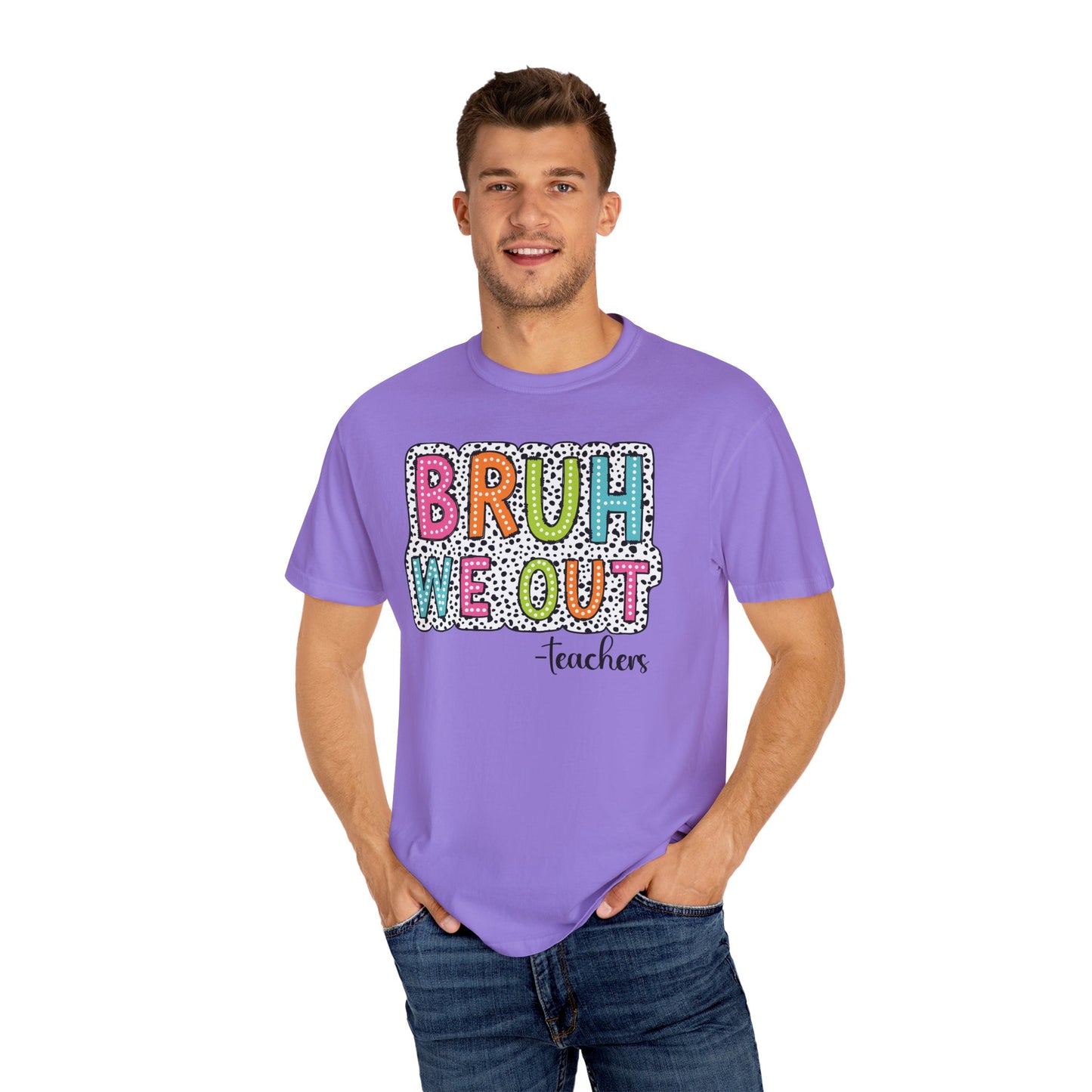 Bruh We Out Teacher shirt, summertime shirt, vacation shirt, party tee, trendy tee, sophisticated tee, Teacher tee