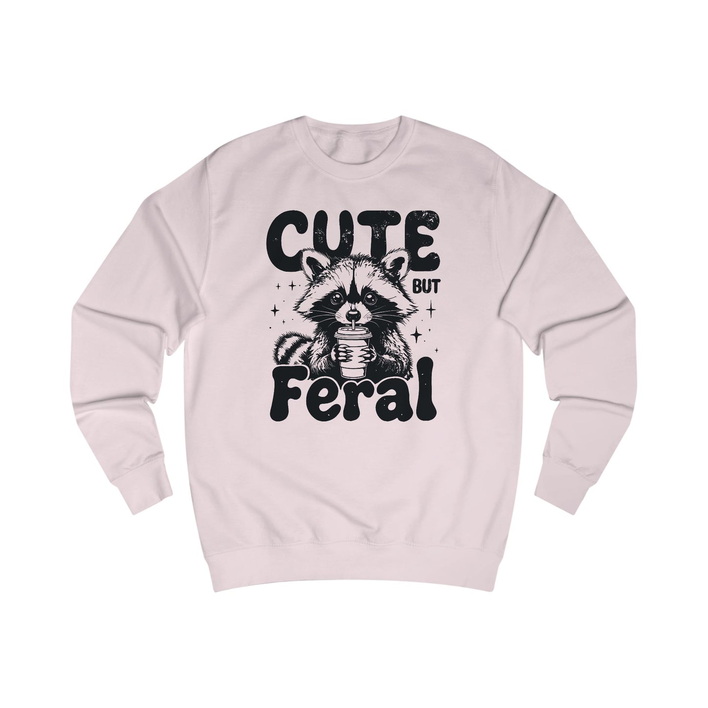 Raccoon Sweatshirt, Cute but Feral, Unisex Jumper, Funny Animal Shirt, Cozy Pullover, Wildlife Lover Gift