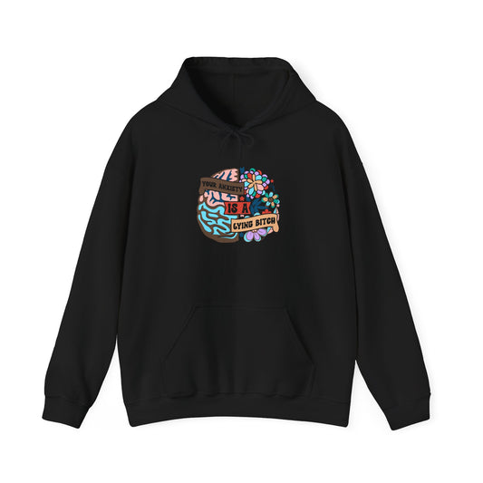 Your Anxiety is Lying Hoodie Unisex Heavy Blend™ Hooded Sweatshirt