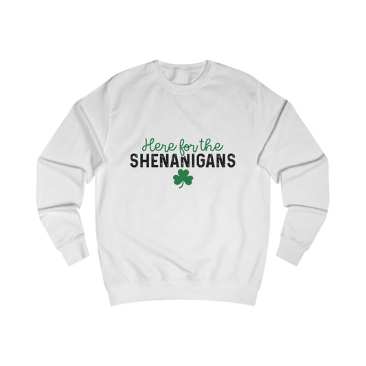 St Patricks Day Unisex Sweatshirt, Here for the Shenanigans, Clover Sweatshirt, Funny St Pattys Day Shirt, Gift for Him