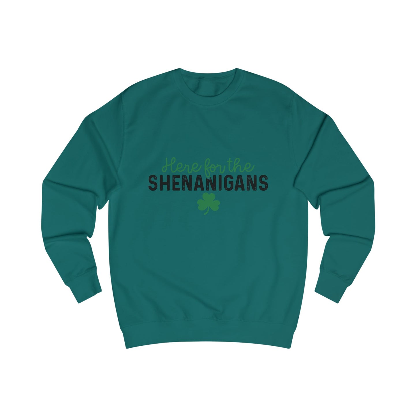 St Patricks Day Unisex Sweatshirt, Here for the Shenanigans, Clover Sweatshirt, Funny St Pattys Day Shirt, Gift for Him