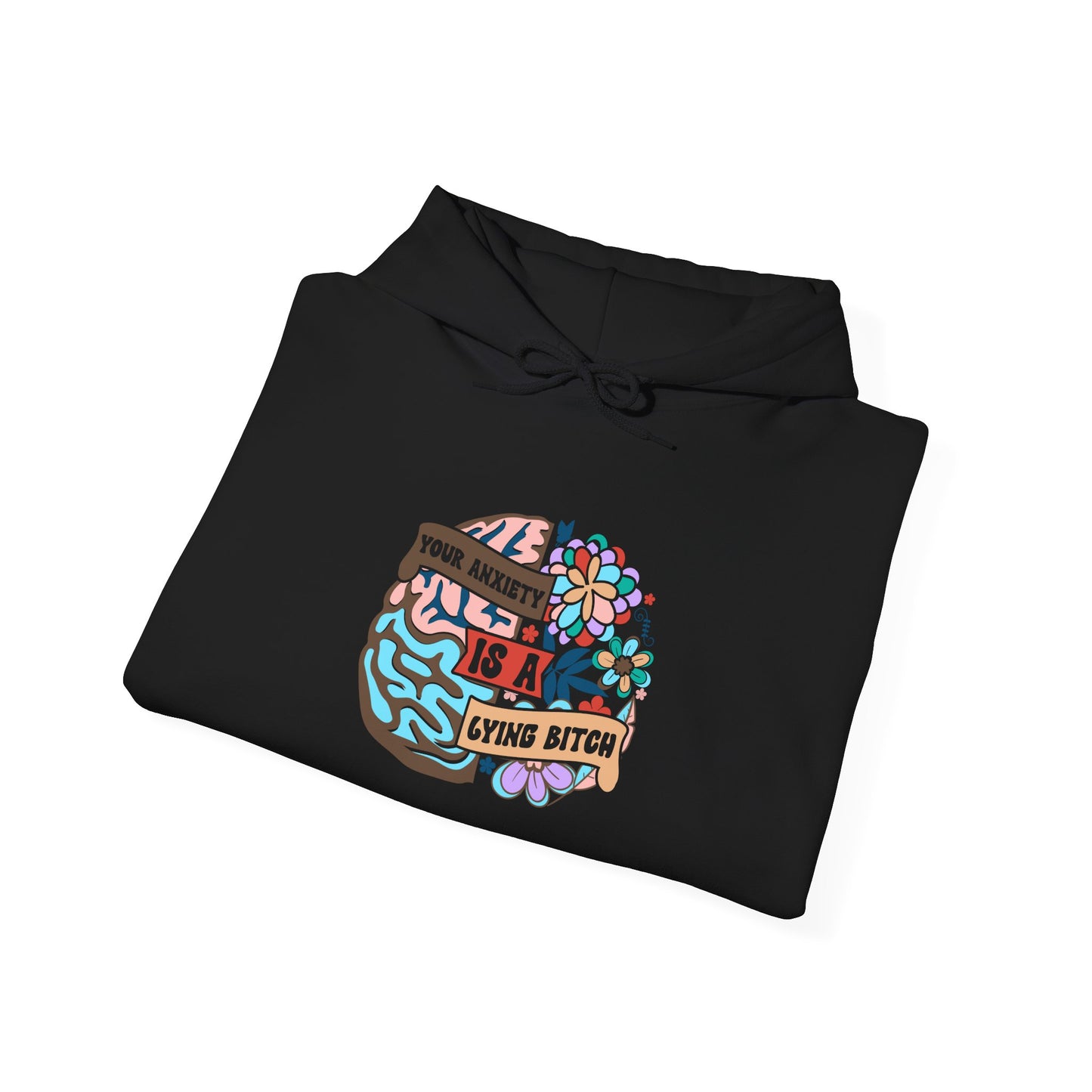 Your Anxiety is Lying Hoodie Unisex Heavy Blend™ Hooded Sweatshirt
