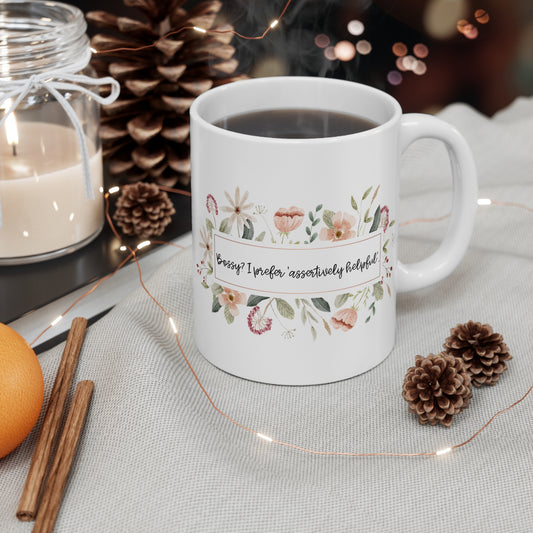 Whimsical Assertiveness Mug 11oz