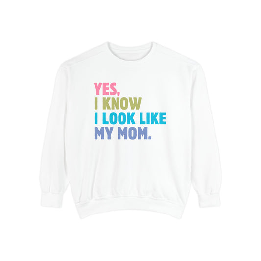 I Look Like My Mom Sweatshirt, Trendy Crewneck, Aesthetic Sweatshirt, Comfort Colors, Comfy Sweatshirt, Relaxing Sweatshirt