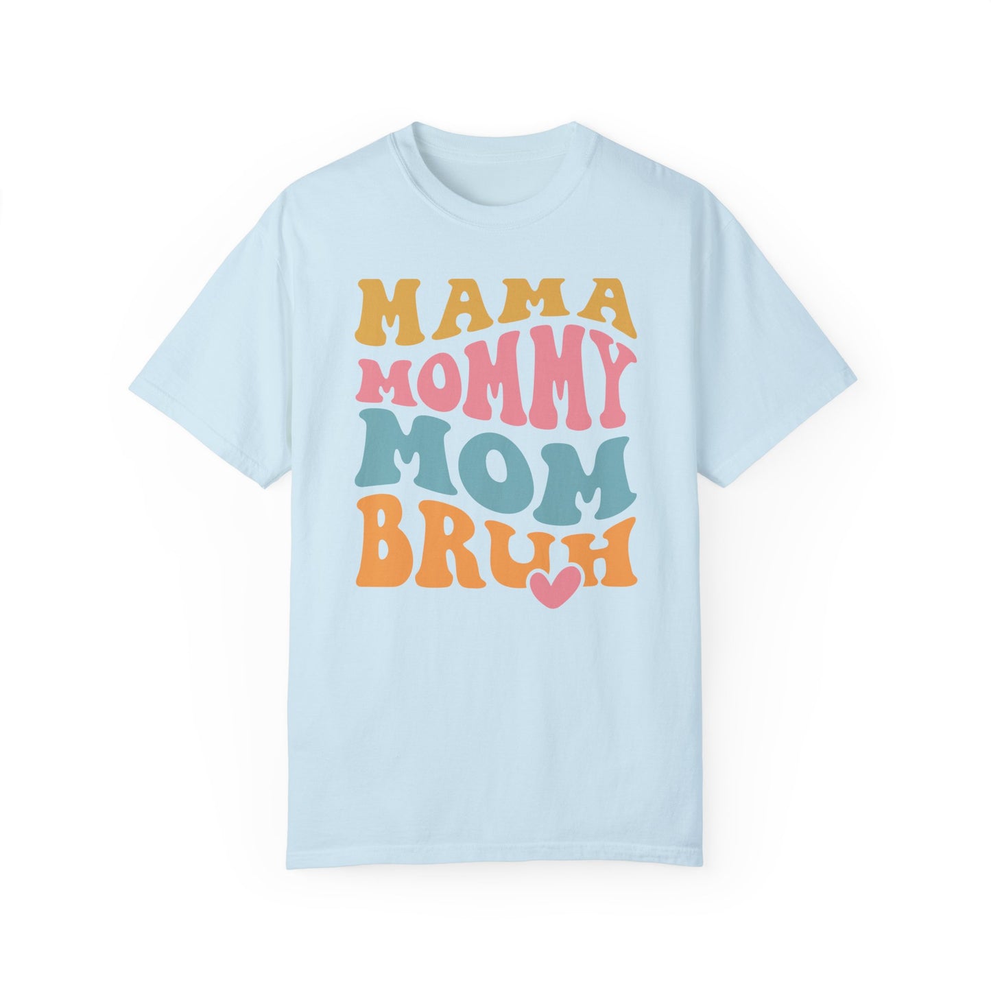 Mama Mommy Mom Bruh TShirt, Retro Font Tee, Mothers day shirt