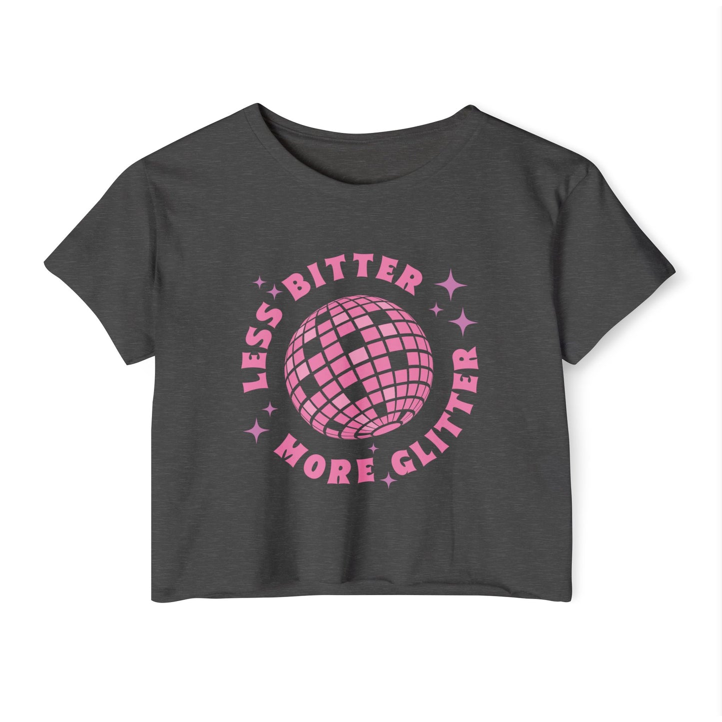 Less Bitter More Glitter Women's Festival Crop Top