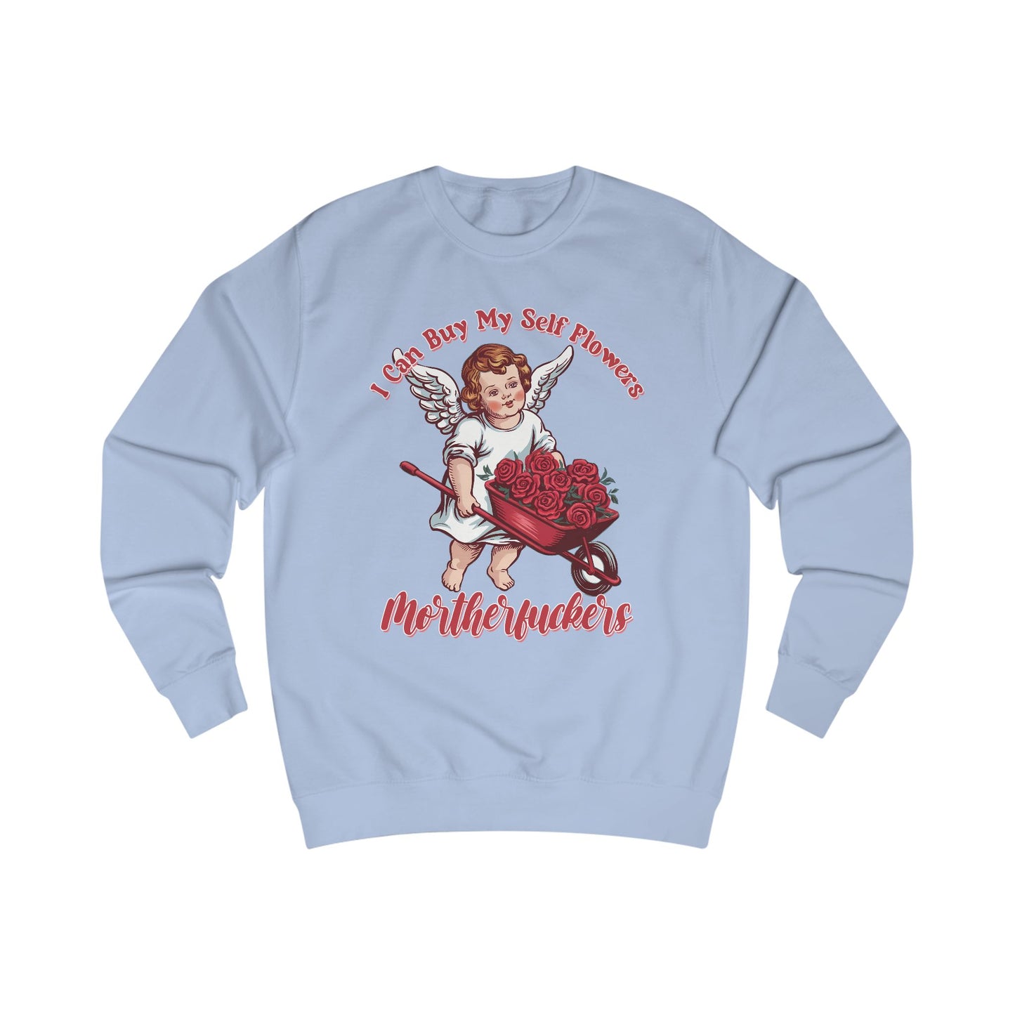 Cupid Roses Unisex Sweatshirt, Valentine's Day Gift, Funny Anti-Valentine, Self-Love Shirt, Gift for Single, Galentine's Day Jumper