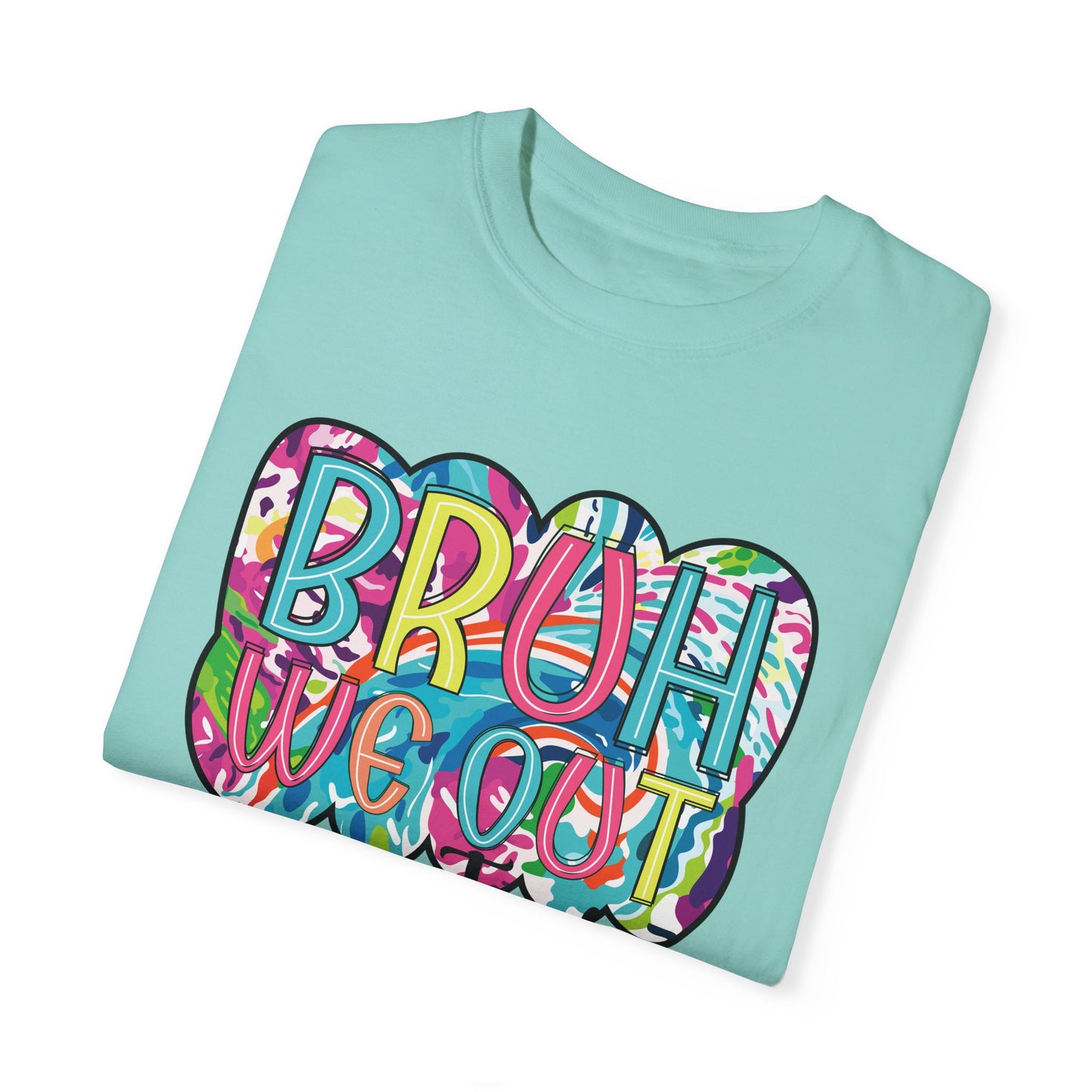 Bruh We Out Teacher shirt, summertime shirt, vacation shirt, party tee, trendy tee, sophisticated tee, Teacher tee