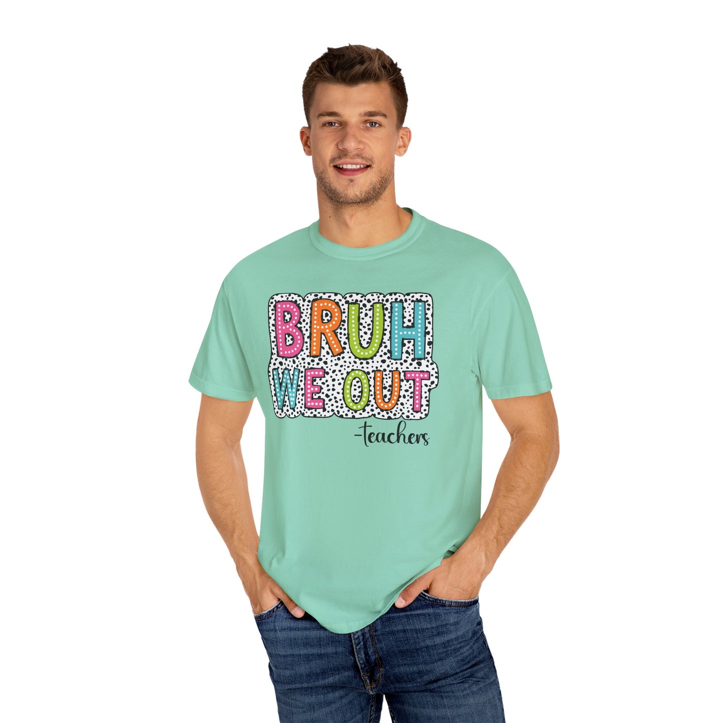 Bruh We Out Teacher shirt, summertime shirt, vacation shirt, party tee, trendy tee, sophisticated tee, Teacher tee
