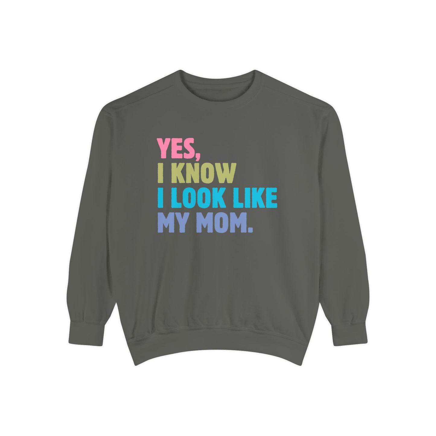 I Look Like My Mom Sweatshirt, Trendy Crewneck, Aesthetic Sweatshirt, Comfort Colors, Comfy Sweatshirt, Relaxing Sweatshirt